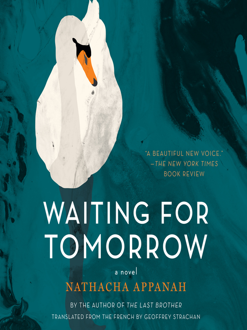 Title details for Waiting for Tomorrow by Nathacha Appanah - Available